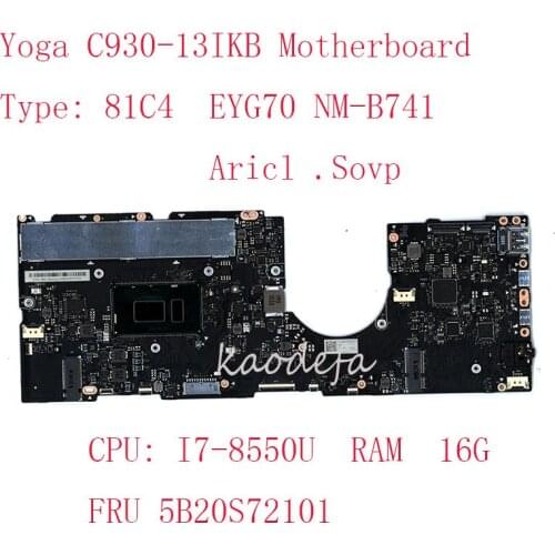 Yoga C930-13IKB Motherboard Mainboard For Lenovo Yoga C930-13IKB Laptop 81C4 5B20S72101 EYG70 NM-B741 I7-8550U UMA16G 100% Test