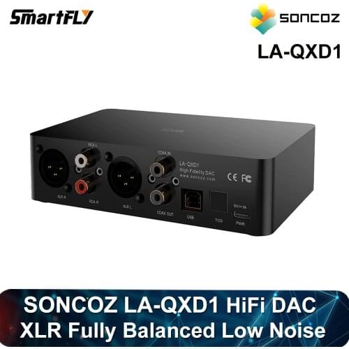SONCOZ LA-QXD1 Digital HiFi Audio Converters(DAC) with XLR Fully Balanced/RCA/Optical Fiber Low Noise Windows Khadas Tone Board