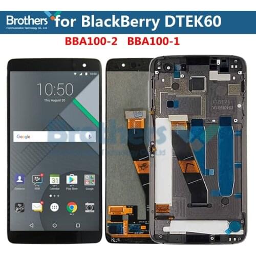 LCD Screen for BlackBerry DTEK60 BBA100-2 BBA100-1 LCD Display Touch Screen Digitizer LCD Assembly 5.5'' Phone Parts Replacement