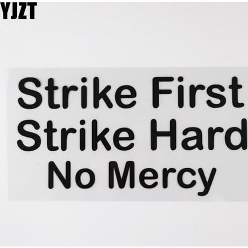 YJZT 17.8CM*9.2CM Personality Car Sticker Strike First Strike Hard No Mercy Decal Vinyl 13D-0493