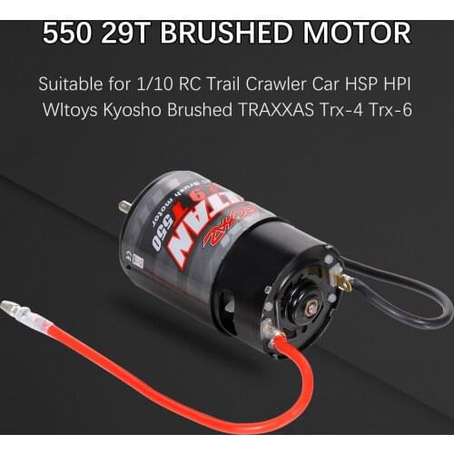 550 29T Brushed Motor for 1/10 RC Trail Crawler Car HSP HPI Wltoys Kyosho Brushed TRAXXAS Trx4 Trx6 RC Parts accessories