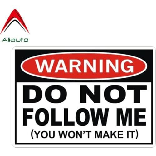 Aliauto Funny Car Sticker Warning Do Not Follow Me You Won't Make It Personality Decal Accessories PVC for Volvo Lada,15cm*10cm