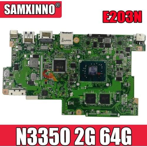 Akemy E203NA For Asus E203N E203NA E203M E203MA Laotop Mainboard Motherboard W/ N3350 2G RAM 64G SSD
