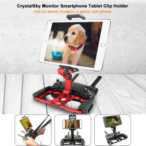Remote Controller Mount Smartphone Tablet CrystalSky Monitor Bracket Clip Holder Aluminum for DJI MAVIC2 PRO /AIR /Spark/ Drone