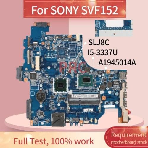 A1945014A For SONY SVF152 I5-3337U Notebook Mainboard DA0HK9MB6D0 SR0XL DDR3 Laptop motherboard