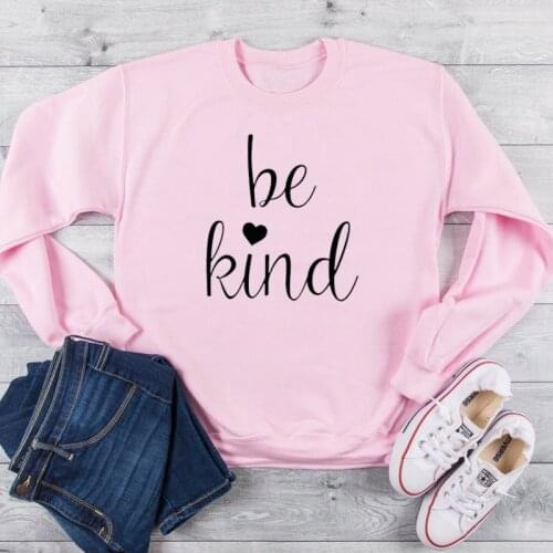 Christian Be Kind Women Crewneck Cotton Long Sleeve Sweatshirt Letter Printed Hoodies Clothing Drop Shipping Autumn Shirt