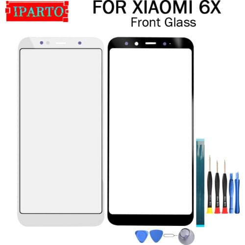 For Xiaomi 6X Front Glass Screen Lens 100% New Front Touch Screen Glass Outer Lens for Xiaomi 6X +Tools