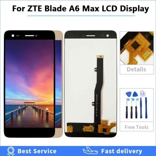 100% Tested 5.5'' For ZTE Blade A6 Max Full LCD DIsplay Touch Screen Digitizer Assembly replacement lcd screen with tools