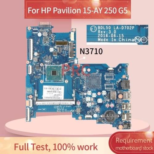 860170-601 854948-001 For HP Pavilion 15-AY 250 G5 N3710 Notebook motherboard LA-D702P SR2KL DDR3 Mainboard