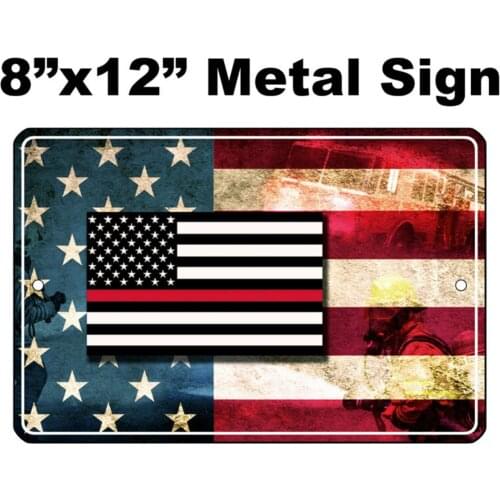 8x12 METAL SIGN - Firefighter Thin Red Line Flag First Responder Gift