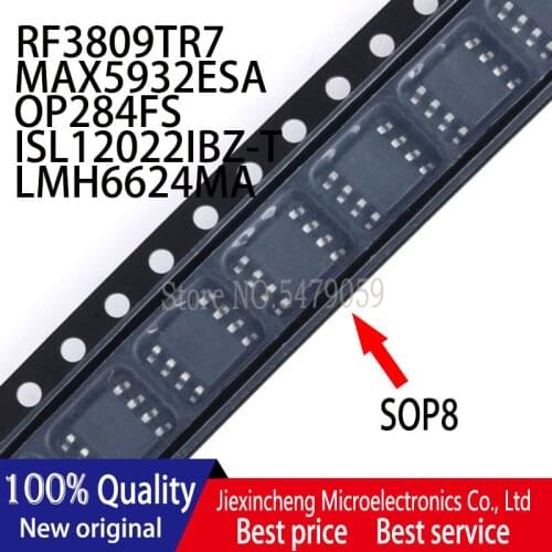 5PCS RF3809TR7 RF3809 MAX5932ESA MAX5932 OP284FS OP284F ISL12022IBZ-T 12022 LMH6624MA LMH6624 SOP8 New original