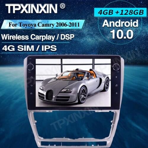 Car Radio 4+128G For Toyoya Camry 2006-2011 Android Car Multimedia Player Headunit Audio Radio Navigtion 4G LTE SIM Card DSP