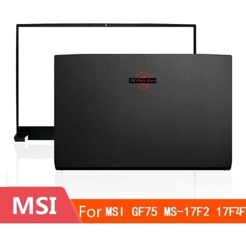 For MSI GF75MS-17F1MS-17F2 MS-17F4 Shell A /B Shell Screen Axis Notebook Shell