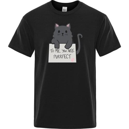 To Me You Are Purrfect Little Black Cat Print Men Tshirts Street Crewneck T-Shirts Cool Loose T-Shirt Creativity Fit Male Top