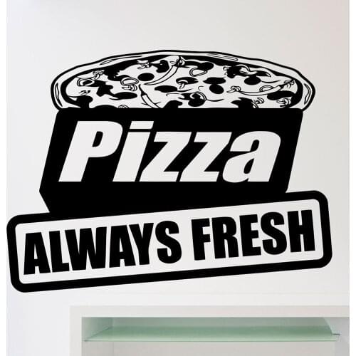 Fast Food Pizzeria Logo Wall Sticker Vinyl Always Fresh Pizza Wall Decal Pizza Shop Decoration Waterproof Interior Mural Z911