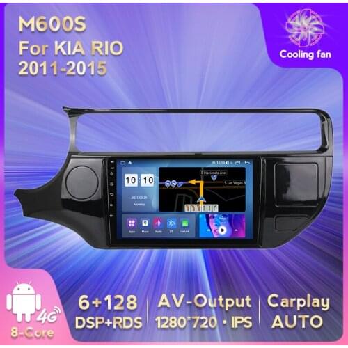 Android 11 6G+128G RDS DSP 4G LTE Car Multimedia Player Car Audio Car Radio For KIA RIO 2011-2015（15-17） Multimedia Video Player