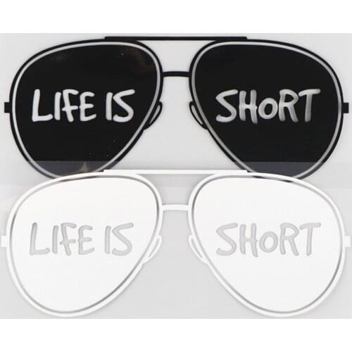 18*7.4CM LIFE IS SHORT Vinyl Decal Creative Glasses Pattern Car Sticker Cartoon Art
