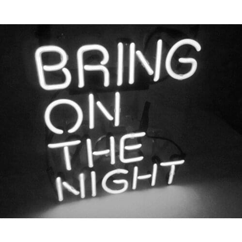 14"X10" Bring On The Night White Acrylic Custom Neon Light Lamp Sign Beer Bar Handmade Real Glass Decorate Home Wall Room Decor
