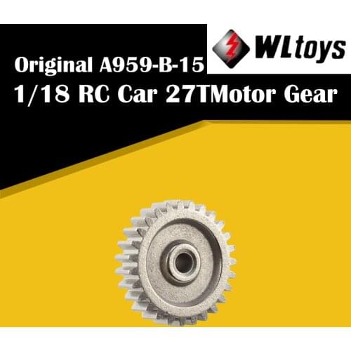 Original 27T 540 Motor Gear A959-B-15 Spare Parts Wltoys 1/18 A959-B A969-B A979-B RC Car Accessory