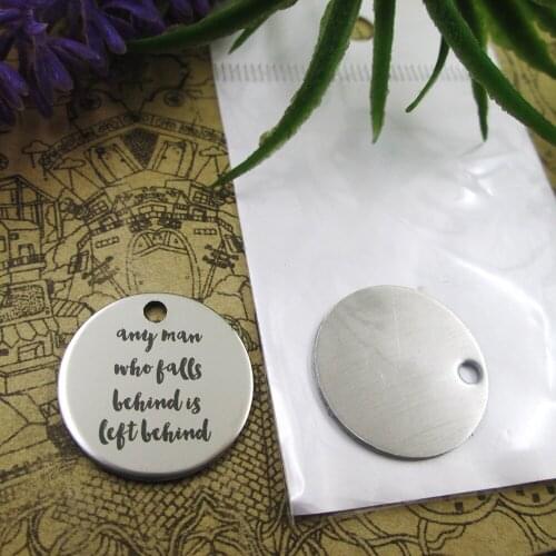 10pcs--"ANY MAN WHO FALLS BEHIND IS LEFT BEHIND"stainless steel charms 5 styles for choosing DIY Charms for necklace bracelets