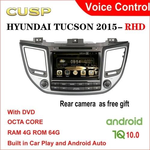 CUSP Android 10 Car dvd player for HYUNDAI TUCSON 2015 2016 2017 2018 2019 2020-RHD 2 Din Car Radio gps stereo Multimedia Audio