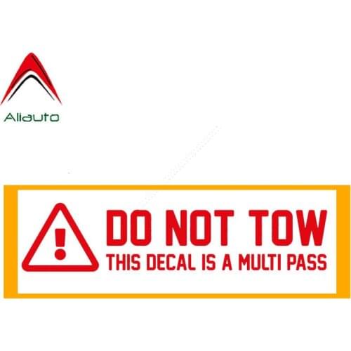 Aliauto Funny Car Sticker Warning Do Not Tow This Decal Is A Multi Pass Decal Accessories PVC for Vw T4 Renault Clio,16cm*6cm
