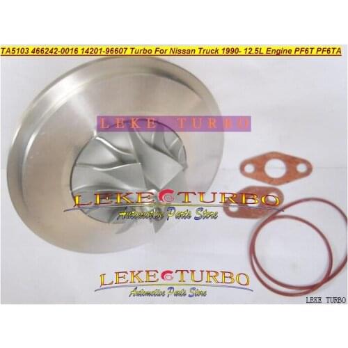 Turbo Cartridge CHRA Core TA5103 466242-5016S 466242-0016 14201-96607 Turbocharger For Nissan Truck 90- 12.5L Engine PF6T PF6TA