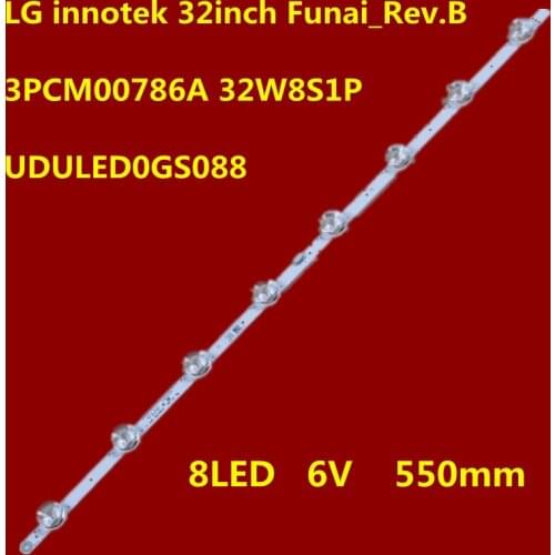 New 8LED 550mm LED backlight strip for fw32r19f 32pfl4664/F7 TV LG innotek 32inch Funai_Rev.B 3PCM00786A 32W8S1P UDULED0GS088