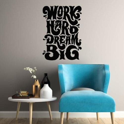 Office Quote Wall Decal Motivational Saying Work Hard Dream Big Interior Decor Vinyl Wall Sticker Creative Lettering Mural S735