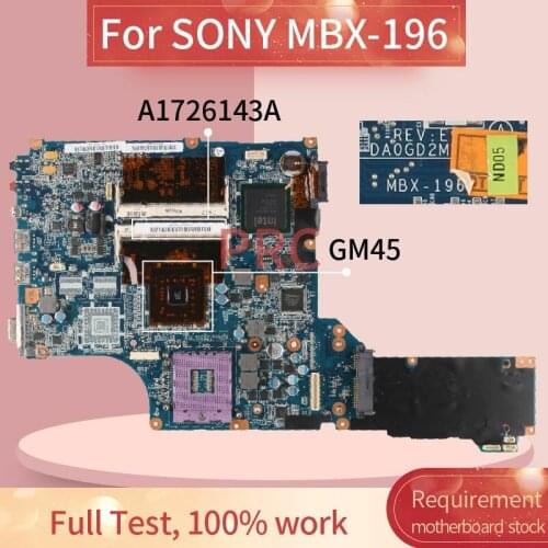 A1726143A For SONY MBX-196 Laptop motherboard DA0GD2MB8D0 GM45 DDR2 Mainboard