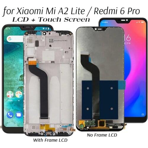 Display For Xiaomi Mi A2 Lite Lcd Display Touch Screen Replacement for Redmi 6 Pro Display Tested Phone Lcd Screen Spare Parts