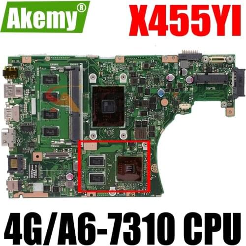Akemy X455YI MAIN_BD._4G/A6-7310 CPU laptop motherboard For Asus X455YI X455Y X455DG X455D mainboard 100% test Ok