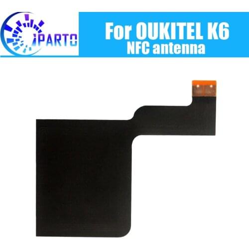 OUKITEL K6 Antenna Flex Cable 100% Original New NFC Antenna Aerial sticker Replacement Accessory For OUKITEL K6