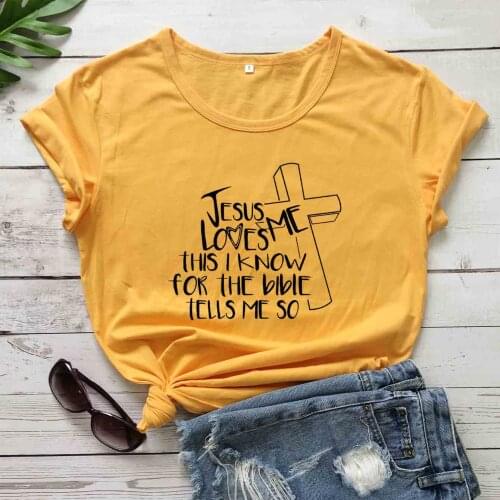 Jesus Loves Me This I Know For The Bible Tells Me So t shirt church women fashion unisex pure cotton religion quote tess tops