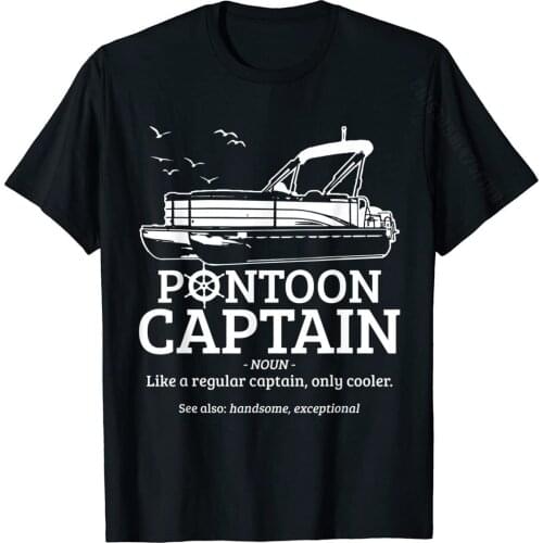 Mens Pontoon Captain Definition Funny Pontoon Boat Boating Gift T-Shirt Tops Shirts Family Design Cotton Young Tshirts