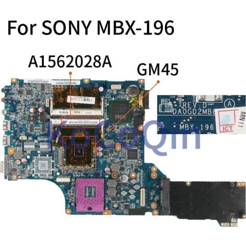 KoCoQin Laptop motherboard For SONY MBX-196 A1562028A DA0GD2MB8D0 GM45 Mainboard Tested 100