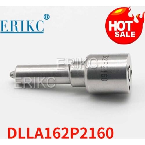 ERIKC EURO 5 Nozzle DLLA162P2160 Auto Fuel Injector Diesel Nozzle 0433172160 for BOSCH 0445110368 0445110369 0445110429