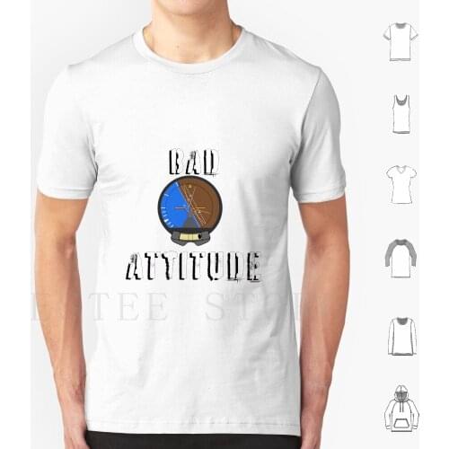 Aviation Bad Attitude T Shirt Diy Big Size 100% Cotton Aviation Pilot Bad Attitude Attitude Indicator Airplane Humor Instruement