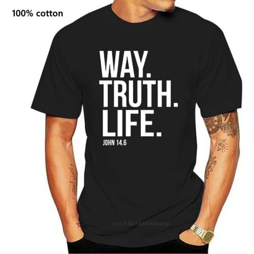Way Truth Life Bible Scripture Verse Christian T Shirt Homme Print Tshirt Street Size S-3xl Top Men T-Shirt High Quality