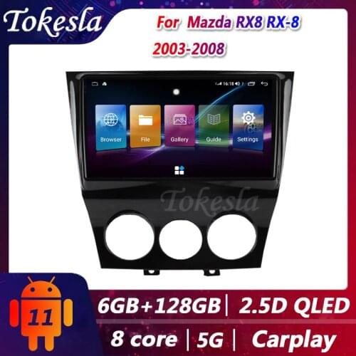Tokesla Car Radio For Mazda RX8 RX-8 Android 11 Audio Central Multimedi Dvd Player GPS Navigation Bluetooth receiver 2003-2008