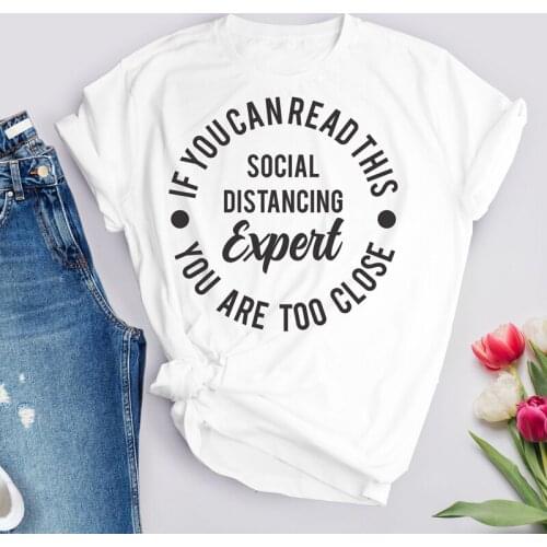 Social Distancing Expert Pure Cotton T-shirt Funny Unisex Short Sleeve Quarantine Tshirt Casual Women Social Distancing Top Tee