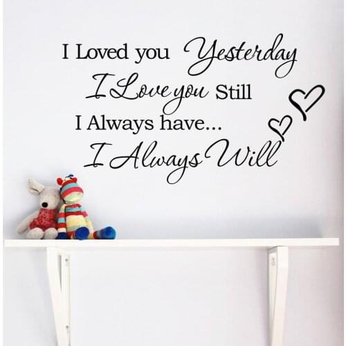 I Love You Still I Always Will Quote Art Wall Sticker Decals Home Decor Fashion Letter Wall Stickers