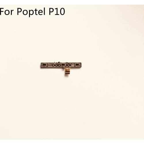 Poptel P10 Used Power On Off Button+Volume Key Flex Cable FPC For Poptel P10 MTK6763V 5.5" 1280X640 Free Shipping