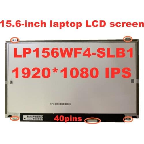 Original 15.6-inch IPS Laptop lcd screen LP156WF4-SLB1 B2 B3 B5 B7 matrix 1920x1080 FHD panel LVDS 40pins