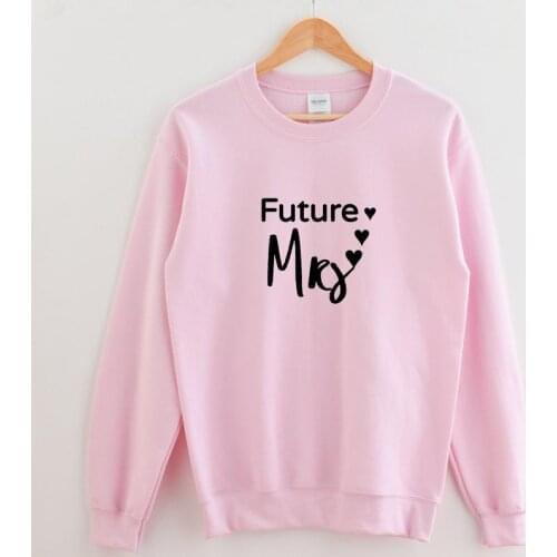 Skuggnas New Arrival Future Mrs Sweatshirt Engagement Jumper Wedding Sweatshirt Future Mrs Gift Cute Sweatshirt Drop Shipping