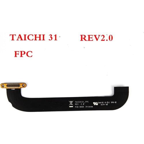 TAICHI 31 FPC Series for ASUS TAICHI 31 taichi31 laptop motherboard FPC FLEX CONECTOR CABLE Soft cable