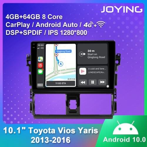 JOYING Android 10.0 Car Radio 10.1 Inch Support WiFi/Bluetooth/Carplay/Android Auto 4G DBA+ For TOYOTA Vios Yaris 2013-2016