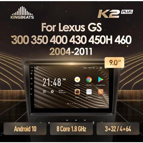 KingBeats Octa-Core head unit HU 4G in Dash Car Radio Multimedia Video Player Navigation For Lexus GS300 S190 GS350 GS400 GS430 GS450h GS460 GS 300 III 3 350 400 430 2004 - 2011 no dvd 2 din Double Din Car Stereo 2din