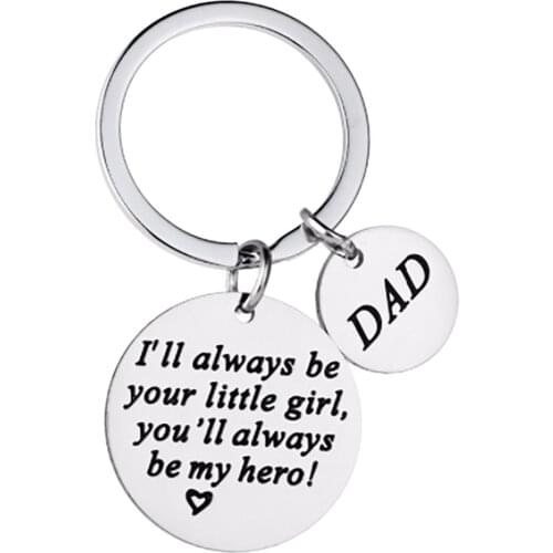 Dad I'll Always Be Your Little Girl,You'll Always Be My Hero Keychain Daddy Family Fathers Day Gifts Stainless Steel Keyring