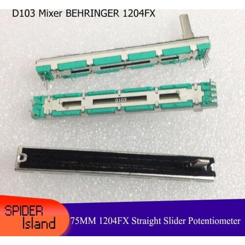Mixer Putter 75MM D103 Mixer for BEHRINGER 1204FX Straight Slider Potentiometer D10K Handle Stereo Fader